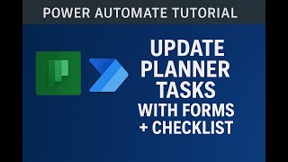Power Automate Tutorial: Update Microsoft Planner Task from Form Submission