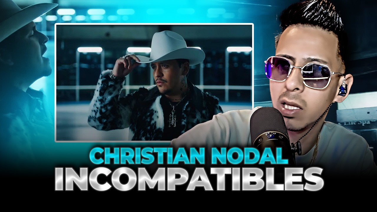 Christian Nodal - Incompatibles (Video Oficial) - REACCION
