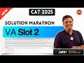 CAT 2025 Slot 2 VARC Marathon | VA Video Solutions | CAT Previous Year Questions | Jatin 2IIM