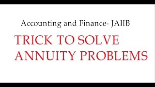 Simplest way to solve Annuity problems with example Part-2 in Hindi