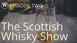 The Scottish Whisky Show Episode Two title=