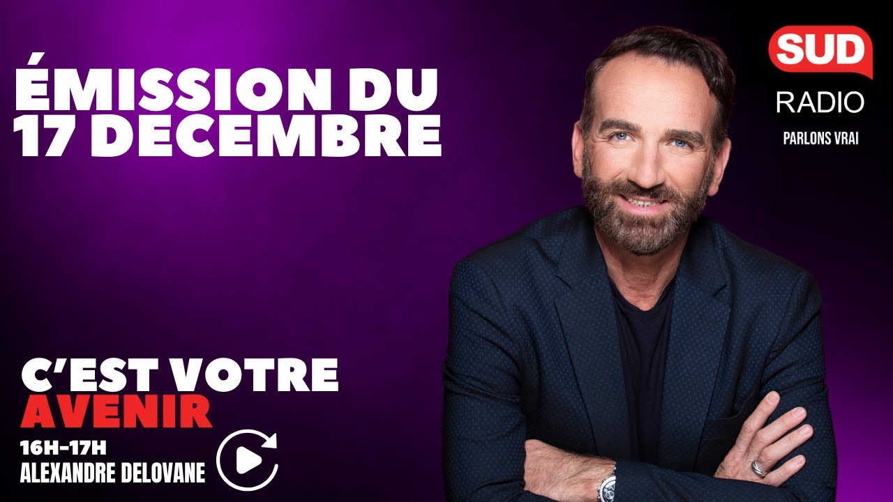C'est Votre Avenir - Émission du 17 décembre