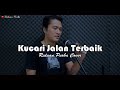 KARAOKE Kucari Jalan Terbaik - Pance Pondaag | Riduan Purba ( Cover )