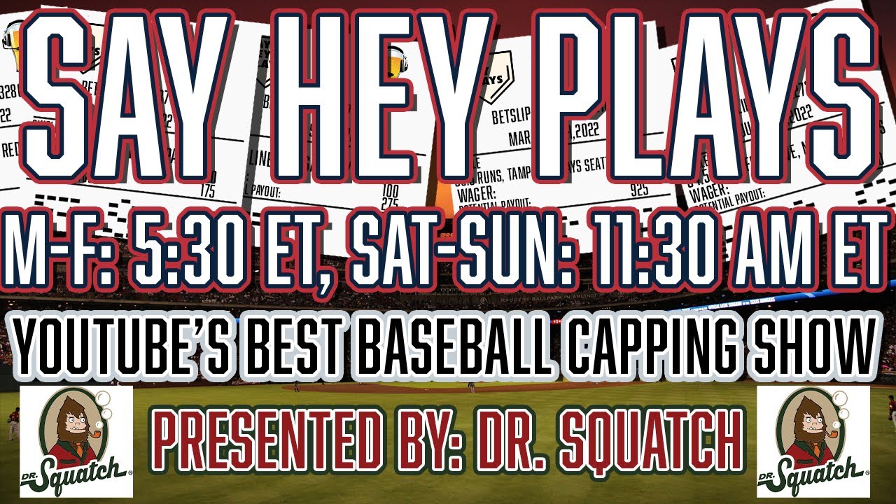 Major League Baseball Betting | MLB Picks and Predictions | Say Hey Plays | June 10th, 2022