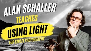 Alan Schaller Teaches Using Light For Street Photography