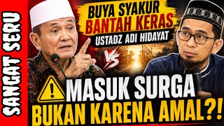 Apakah Benar Amal Ibadah Menjamin Masuk Surga⁉️ | Penjelasan Buya Syakur yang Membuka Wawasan