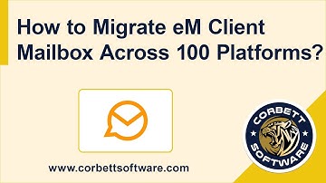 eM Client Converter – Export & Import eM Client to Outlook PST