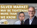 Peter krauth  silver market may be tightening more than we know