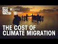 The Cost of Climate Migration