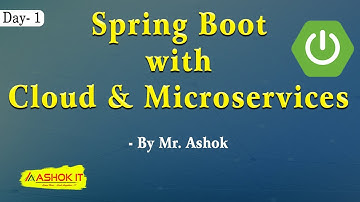 Spring Boot with Cloud & Microservices By Mr. Ashok | Online Training | Ashok IT