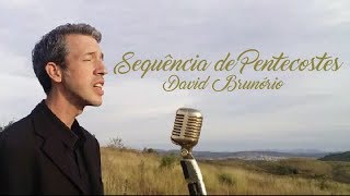 Video thumbnail of "Sequencia de Pentecostes - David Brunório"