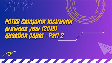 PGTRB Computer previous year (2019) question paper - Part 2