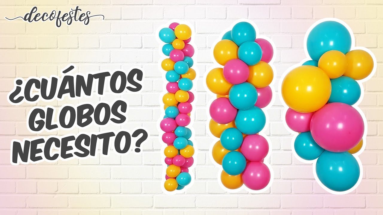 Cuántos Globos Necesito Para Hacer Una Guirnalda De Globos Calcular Globos En Un Arco Orgánico Youtube