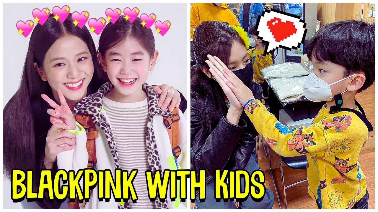 Blackpink With Kids Is The Cutest Thing