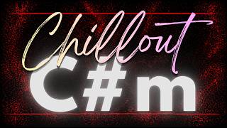 C♯m Chillout Backing Track - Mellow Groove