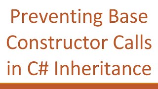 Celebrity Preventing Base Constructor Calls in C# Inheritance Wealth