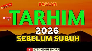 LATEST TARHIM SHOLAWAT 2026 | Melodious, Heart-Soothing & Soul-Calming