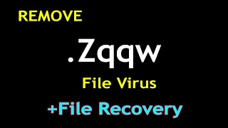 Zqqw File Virus Ransomware .Zqqw Removal (in 2min)