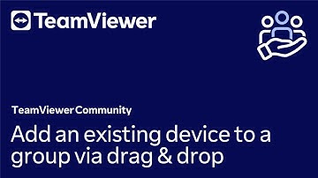 How to add an existing device to a group via drag & drop in TeamViewer Remote