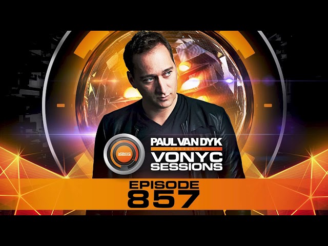 Paul van Dyk - VONYC Sessions Episode 857