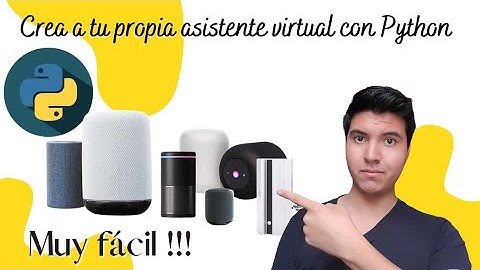 Python - Crea a tu propia asistente virtual