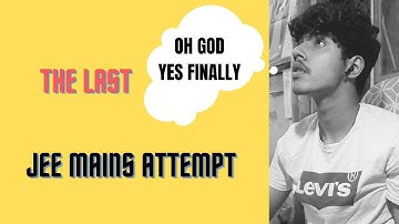 JEE 2021: The Last JEE MAINS Attempt|Nikhil Sai V