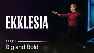 Ekklesia, Part 4: Big and Bold // Andy Stanley screenshot 5