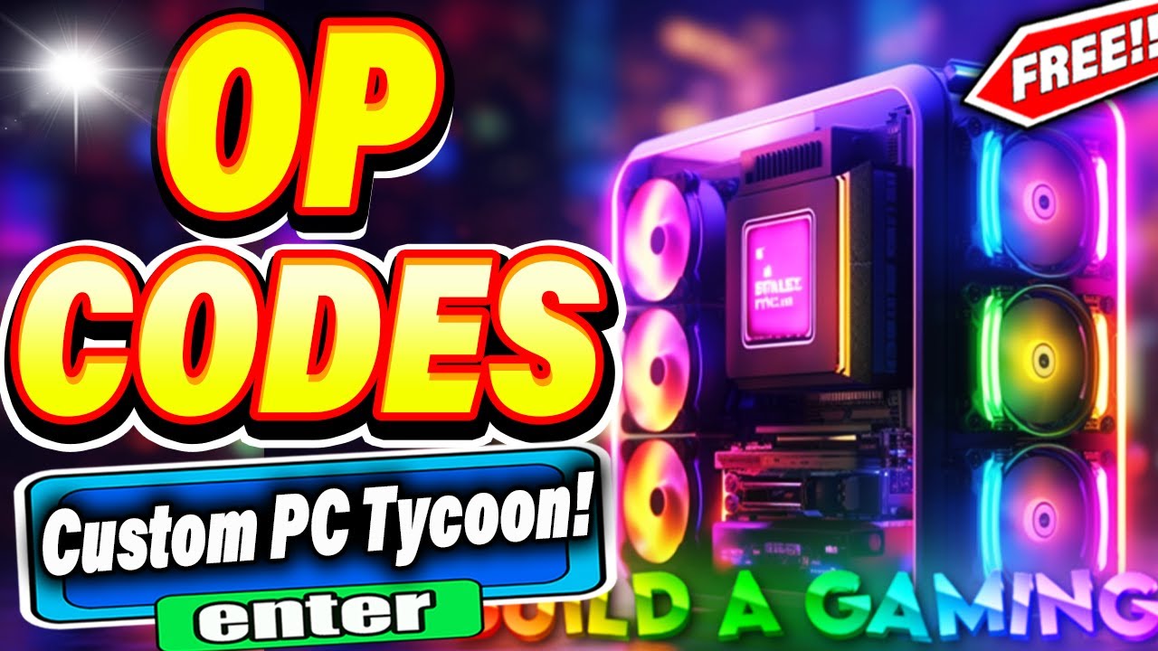Custom PC Tycoon Codes - Roblox - December 2023 