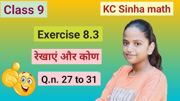 kc sinha class 9 exercise 8.3 question number 27 to 31 line and angles @SakshiMaths
