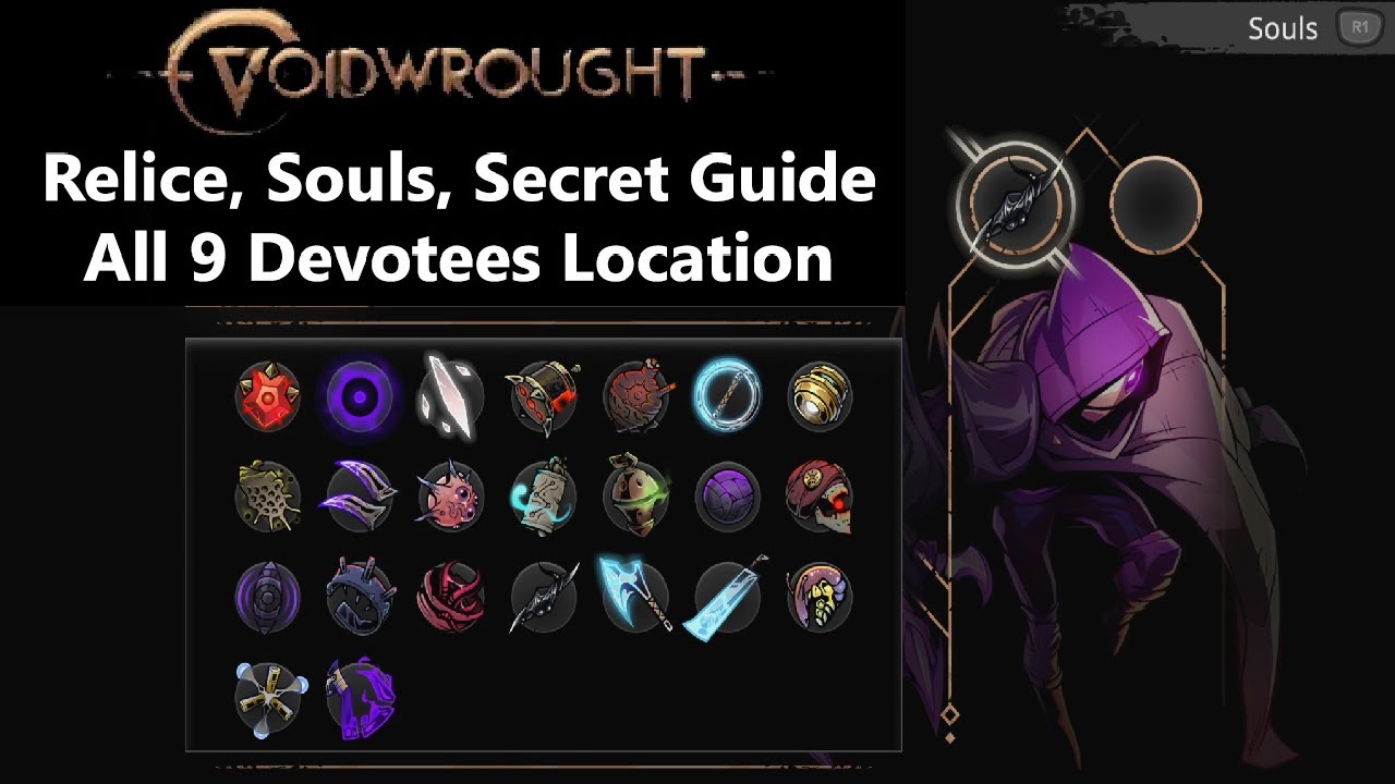 Voidwrought Relice, Souls, Secret Guide | Voidwrought All 9 Devotees Location