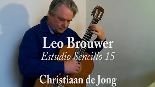 Leo Brouwer Estudio Simple Xv, Sarabanda Christiaan De Jong