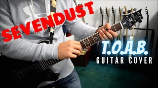 Sevendust - T.O.A.B. (Guitar Cover)