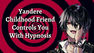 [Exhibit A] Yandere Childhood Friend Controls You With Hypnosis - ASMR/Audio Roleplay [M4A]