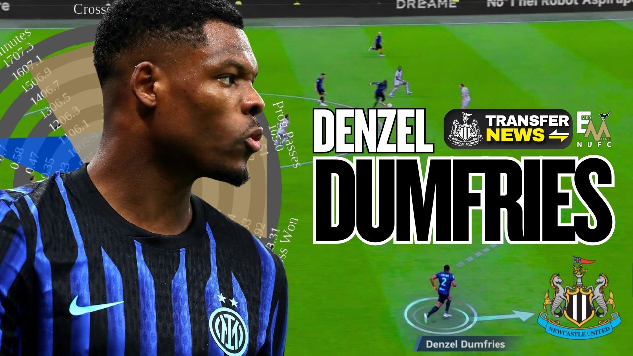 NEWCASTLE LINKED WITH DENZEL DUMFRIES | NUFC TRANSFER RUMOURS