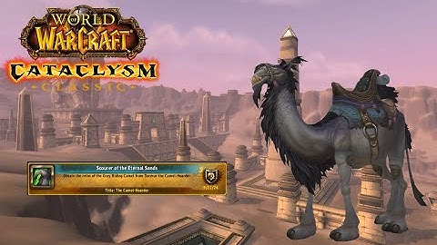 World of Warcraft Cataclysm Classic: Mysterious Camel Figurine [Mount Drop]