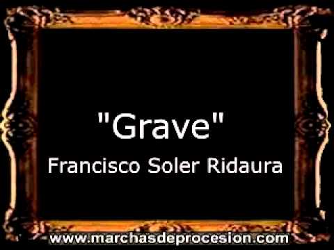 La Grave - Francisco Soler Ridaura [BM] - YouTube