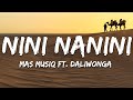 Mas Musiq Nini Nanini Ft Daliwonga Howard Gomba Lyrics 