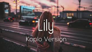 Alan Walker, K-391 & Emelie Hollow - Lily (Koplo version)