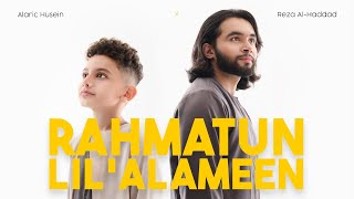 RAHMATUN LIL'ALAMEEN - Alaric Husein ft Habib Reza Alhaddad (Cover)