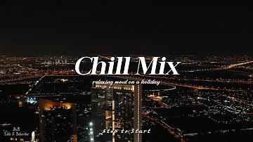 Playlist: Chill R&B/Soul Music Mix - only good vibe