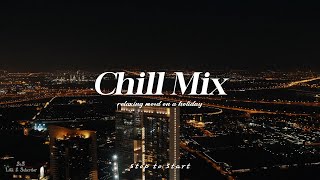 Playlist Chill Rbsoul Music Mix - Only Good Vibe