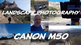 LANDSCAPE PHOTOGRAPHY WITH THE CANON M50 2
