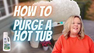 How to purge and tips on draining a hot tub. Best way to get rid of hot tub biofilm.