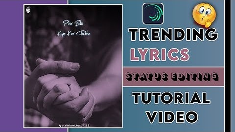 New Bend Lyric Status Editing Alight Motion | Alight Motion Status Editing | Alight Motion Tutorial