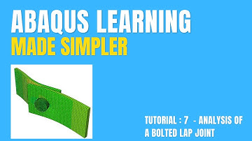Abaqus tutorial - 07 (Part-B):  Analysis of a bolted lap joint