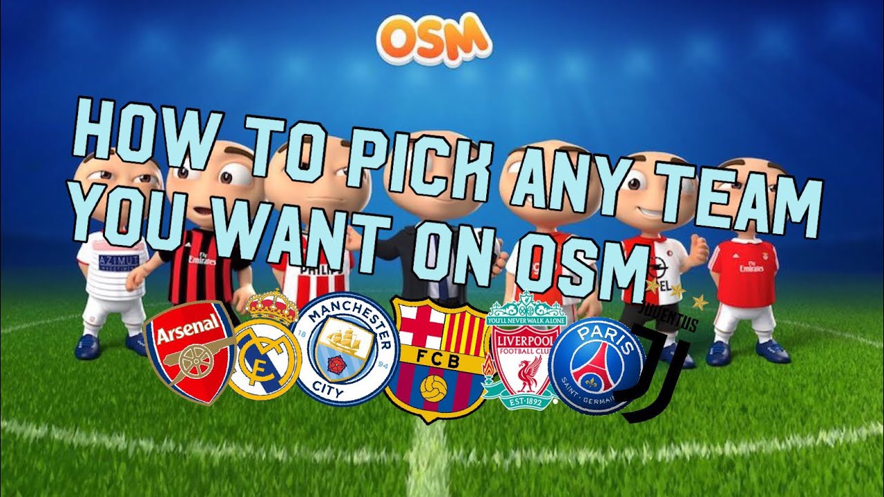 HOW TO PICK ANY TEAM YOU WANT ON OSM (online Soccer Manager)