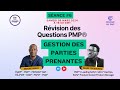 6em Révision des Questions PMP® : Gestion des Parties Prenantes