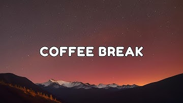 Coffee Break (Official Lyric Video)