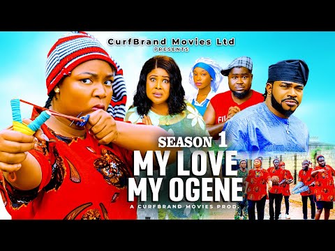 MY LOVE MY OGENE EKENE UMENWA MALEEK MILTON 2025 Latest Nigerian Movie