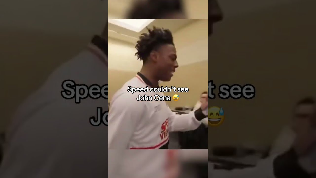 Speed Couldn T See John Cena Via IShowSpeed 
